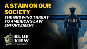 A Stain On Our Society: The Growing Threat To America’s Law Enforcement with Joe Gamaldi